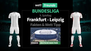 Bundesliga Prognose & Wett-Tipp: Frankfurt - RB Leipzig | 2022/23