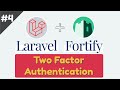 #4: Two Factor Authentication (2FA) - Laravel Fortify Tutorial