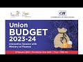 CII UNION BUDGET 2023-24: INTERACTIVE SESSION WITH MINISTRY OF FINANCE