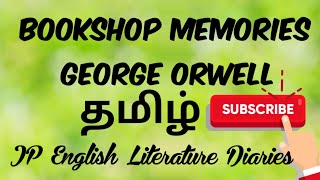 Bookshop Memories by George Orwell Summary in Tamil