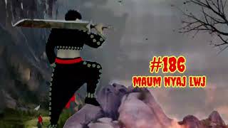 Maum nyaj lwj part 186