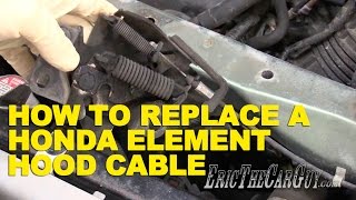 How To Replace a Honda Element Hood Cable