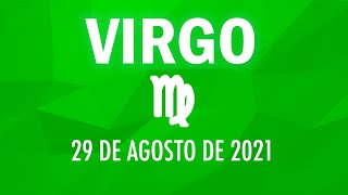 ♍ Horoscopo De Hoy Virgo - 29 de Agosto de 2021