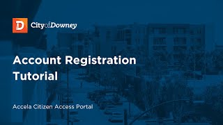 Account Registration Tutorial | Accela Citizen Access