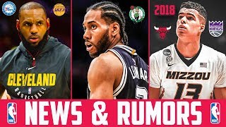 2018 NBA FREE AGENCY RUMORS - 2018 NBA DRAFT RUMORS - Lebron James Free Agency Kawhi Leonard Trade