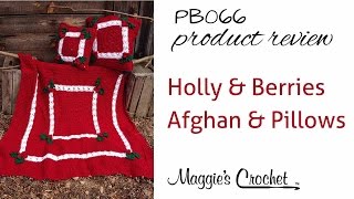 Holly Berries Afghan \u0026 Pillow Crochet Pattern Product Review PB066