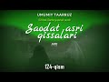 saodat asri qissalari 124 qism umumiy taarruz