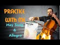 May Song & Allegro | Cello Practice With Me | Suzuki Cello School Volume 1