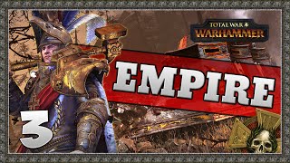 CHAOS STIRS! Total War: Warhammer - Empire Campaign #3