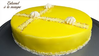 ENTREMET À LA MANGUE - GLAÇAGE MIROIR