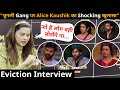 ALICE KAUSHIK eviction interview चुगली gang,Karanveer,Chaahat Pandey सबकी खोली पोल BiggBoss18