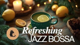 【Refreshing JAZZ BOSSA】Background Music for Listening | BGM for Work | Music to Brighten Your Mood