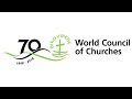 Live stream - Viering 70 jaar Wereldraad van Kerken / World Council of Churches