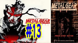 【クリア#89-13本目】#13【PS1】メタルギアソリッド1　【OUTER HEAVEN  (アウターヘブン)】クリア動画（METALGEARSOLID）playthrough【Full Game】