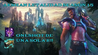 Akshan Mid Season 15.ONESHOTS CON  UN BASICO!!!!