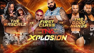 First Class vs The Rascalz vs The Good Hands TNA Xplosion Feb. 14, 2025 (FULL EVENT)