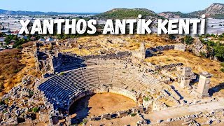 Xanthos Antik Kenti - Esareti Kabul Etmeyenlerin Kenti - Likya Yolu - Antalya Gezilecek Yerler