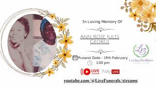 Ann Rose Jules George also known as “Shirley Cyrus” Of: Morne Fendue, St. Patrick