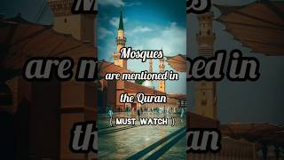 Mosques are mentioned in the Quran # islamic shorts # viral # mohammad