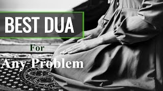 Most powerful Dua that can solve your any problem | Must watch |