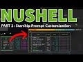 🐚 NuShell - Starship Prompt Customization (Very Easy and No Circles I Promise)