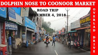 Dolphin Nose to Coonoor Market Road OverView