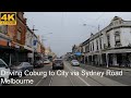 Driving Coburg to City | Melbourne Australia | 4K UHD