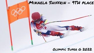 MIKAELA SHIFFRIN - 9TH Place - Olympic Super G