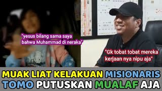 Muak Liat Kelakuan Misionaris Yg Fitnah Islam...Tomo Putuskan Mualaf Aja