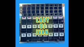LADY | DJ IVAN
