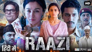 Raazi Full Movie HD | Alia Bhatt | Vicky Kaushal | Jaideep Ahlawat | Amruta | Review \u0026 Facts HD