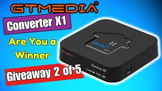 Giveaway 2 GT Media Converter X1 TV Box   Are You a Winner