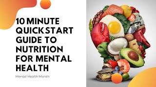 Quickstart Guide to Nutrition for Mental Health Month