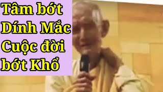 Tâm bớt Dính Mắc Cuộc đời bớt khổ - Thầy Thích Giác Khang