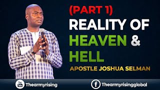 The Reality of Heaven & Hell (Part 1) || Apostle Joshua Selman