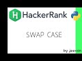 Swap Case | Hackerrank Python Solutions | Unq coder