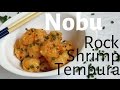 Nobu - Rock Shrimp Tempura - City Cookin'