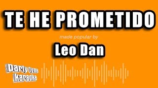 Leo Dan - Te He Prometido (Versión Karaoke)