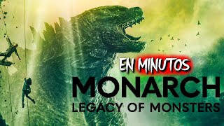 MONARCH (Godzilla) Legado de los Monstruos | En Minutos