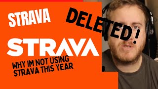 Deleting Strava (Why I'm Not Using Strava This Year)