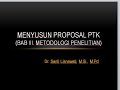 Penyusunan Proposal PTK (Bab III Metodologi Penelitian)