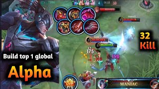 32 Kills + MANIAC!! Alpha Full Red Build (WTF LIFESTEAL) - Build Top 1 Global Alpha ~ MLBB