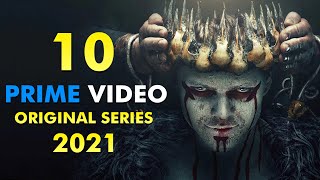 Top 10 Best Original Series on PRIME VIDEO to Watch Now! 2021