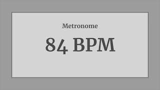 84 BPM - METRONOME