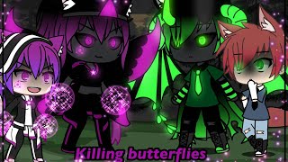 Killing Butterflies||Gacha Life||GL||GLMV