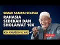 Rahasia sedekah dan sholawat 10x - Romo Yai khusein Ilyas mojokerto