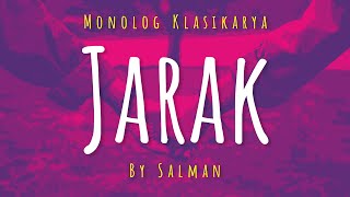 JARAK | Monolog Klasikarya - Season 1 Episode 1 | Klasikarya Original