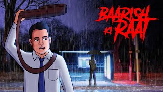 Baarish Ki Raat | Monsoon Horror Stories in Hindi | सच्ची कहानी | Khooni Monday E176🔥🔥🔥