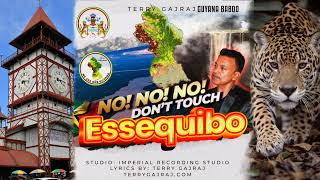 No No No Don't Touch ESSEQUIBO Afro-Beat by Terry Gajraj Guyana Baboo