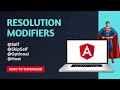 Resolution Modifiers in Angular | Advanced Angular